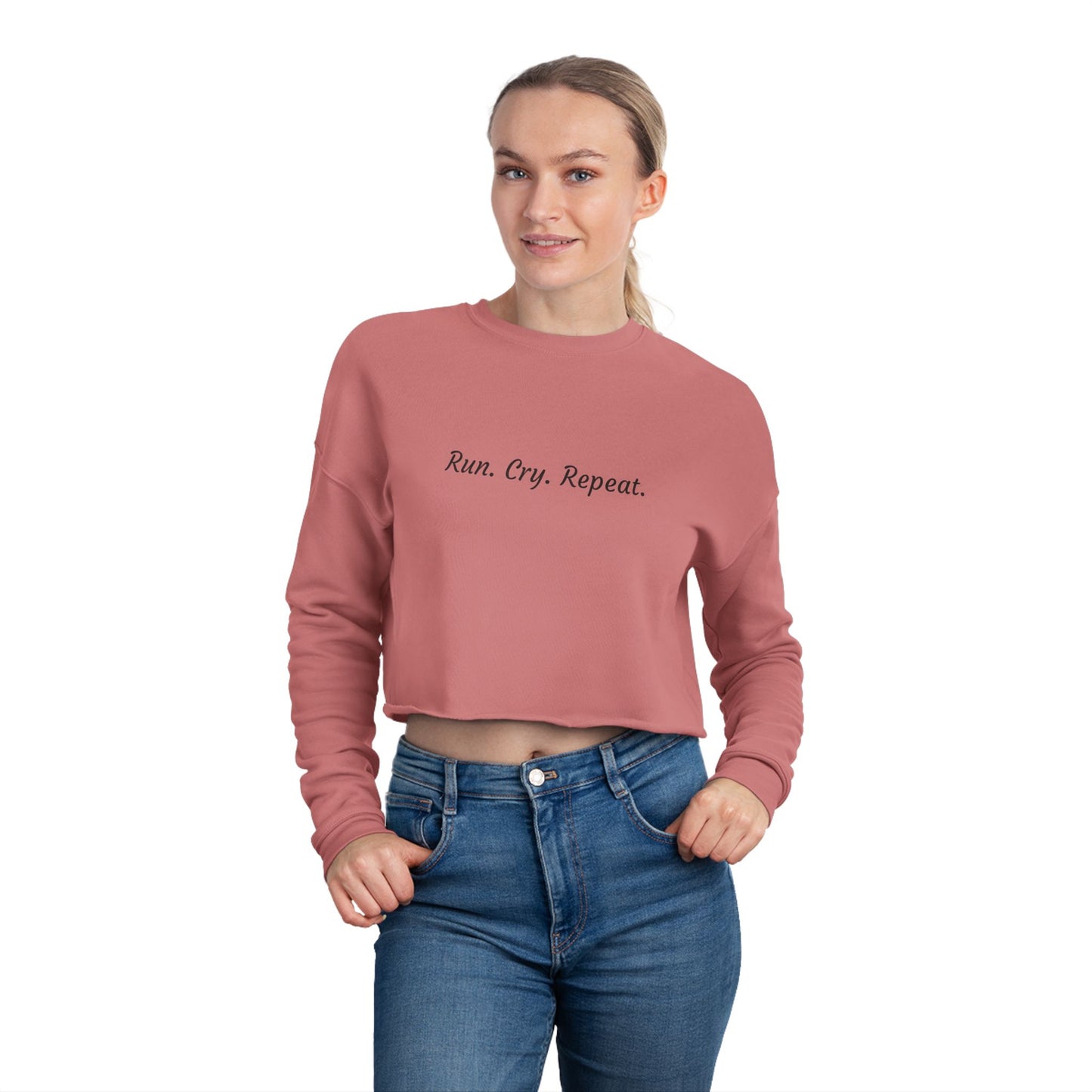 Women's Cropped Sweatshirt - Run. Cry. Repeat.