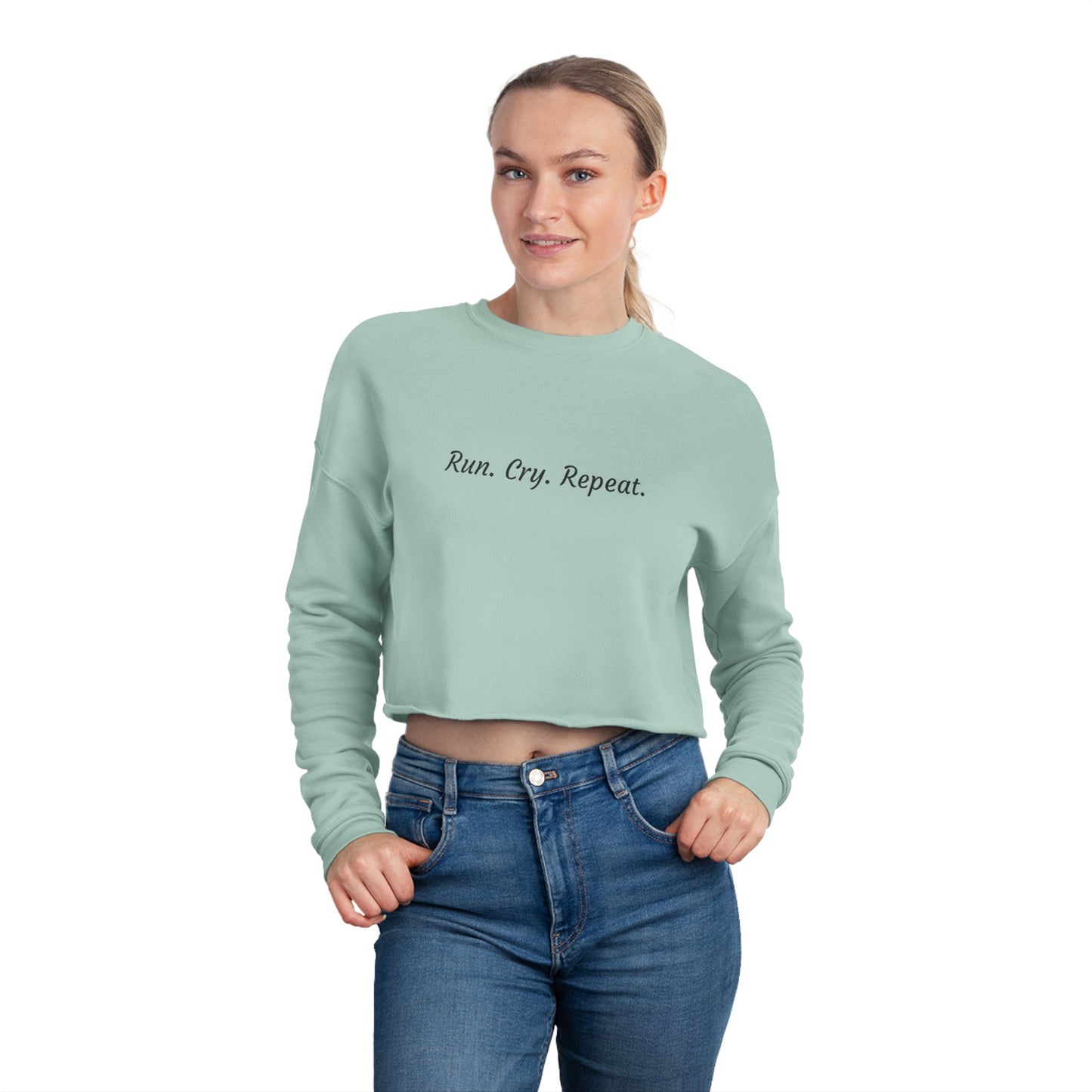 Women's Cropped Sweatshirt - Run. Cry. Repeat.